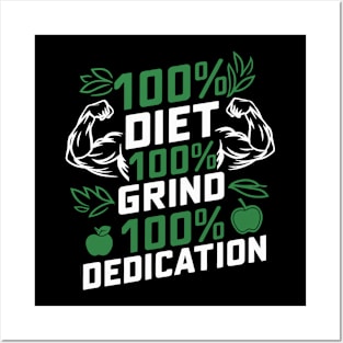 100% Diet 100% Grind 100% Dedication Posters and Art